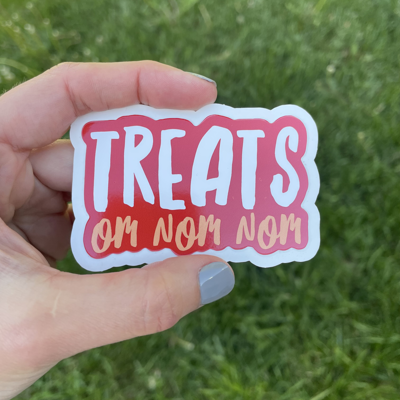 "Treats Om Nom Nom"