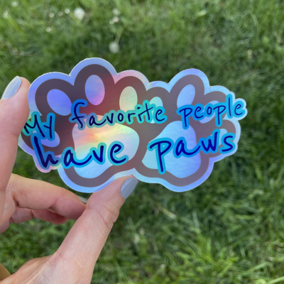 "My favorite people have paws"